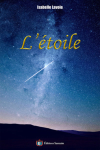 L Étoile par Isabelle Lavoie - Éditions Sarrazin