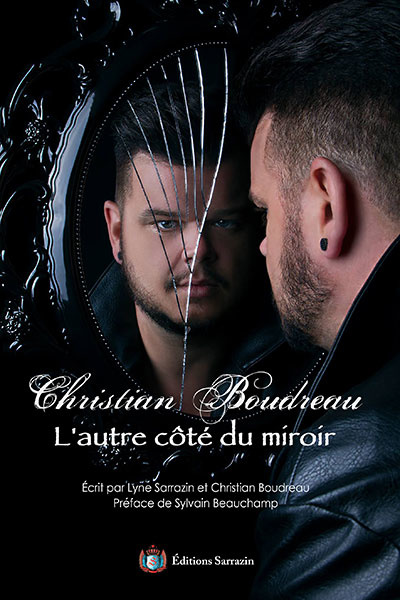 Christian Boudreau, L'autre côté du miroir