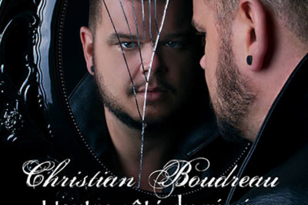 Christian Boudreau, L'autre côté du miroir